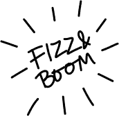 Fizz and boom